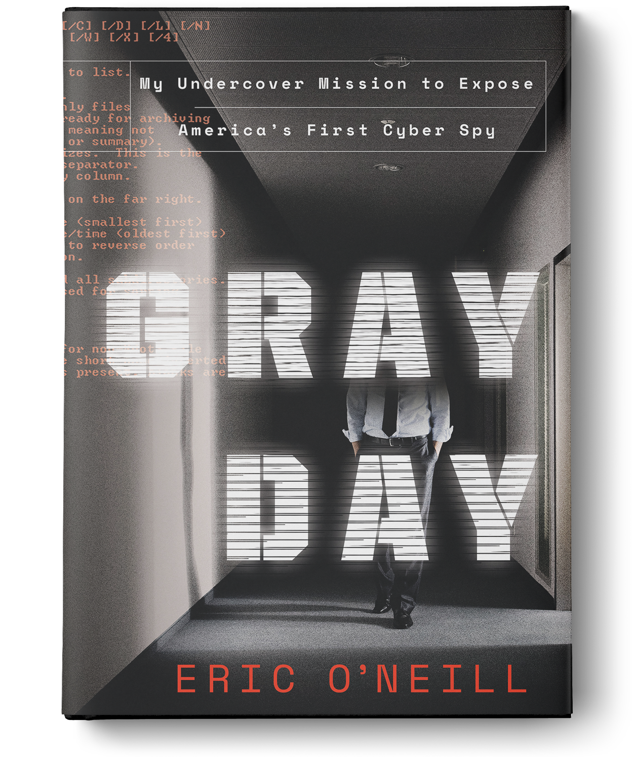 Gray Day: My Undercover Mission to Expose America's First Cyber Spy Hardcover – March 26, 2019 by Eric O'Neill Gray Day: My Undercover Mission to Expose America's First Cyber Spy Hardcover – March 26, 2019by Eric O'Neill