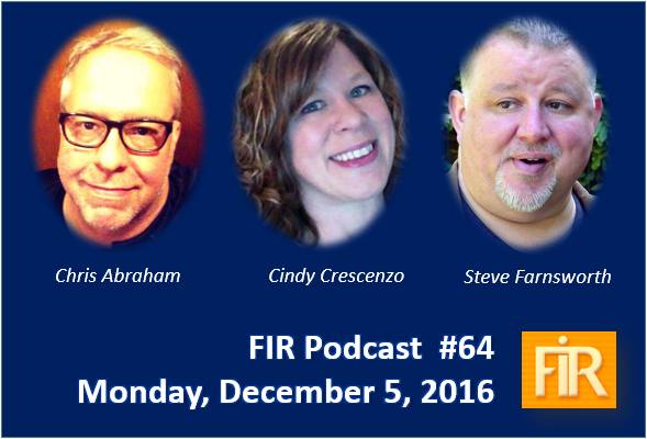 Chris Abraham joins Cindy Crescenzo and Steve Farnsworth on FIR with Shel Holtz