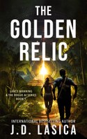 Golden Relic by JD Lasica is live!–please leave a review!