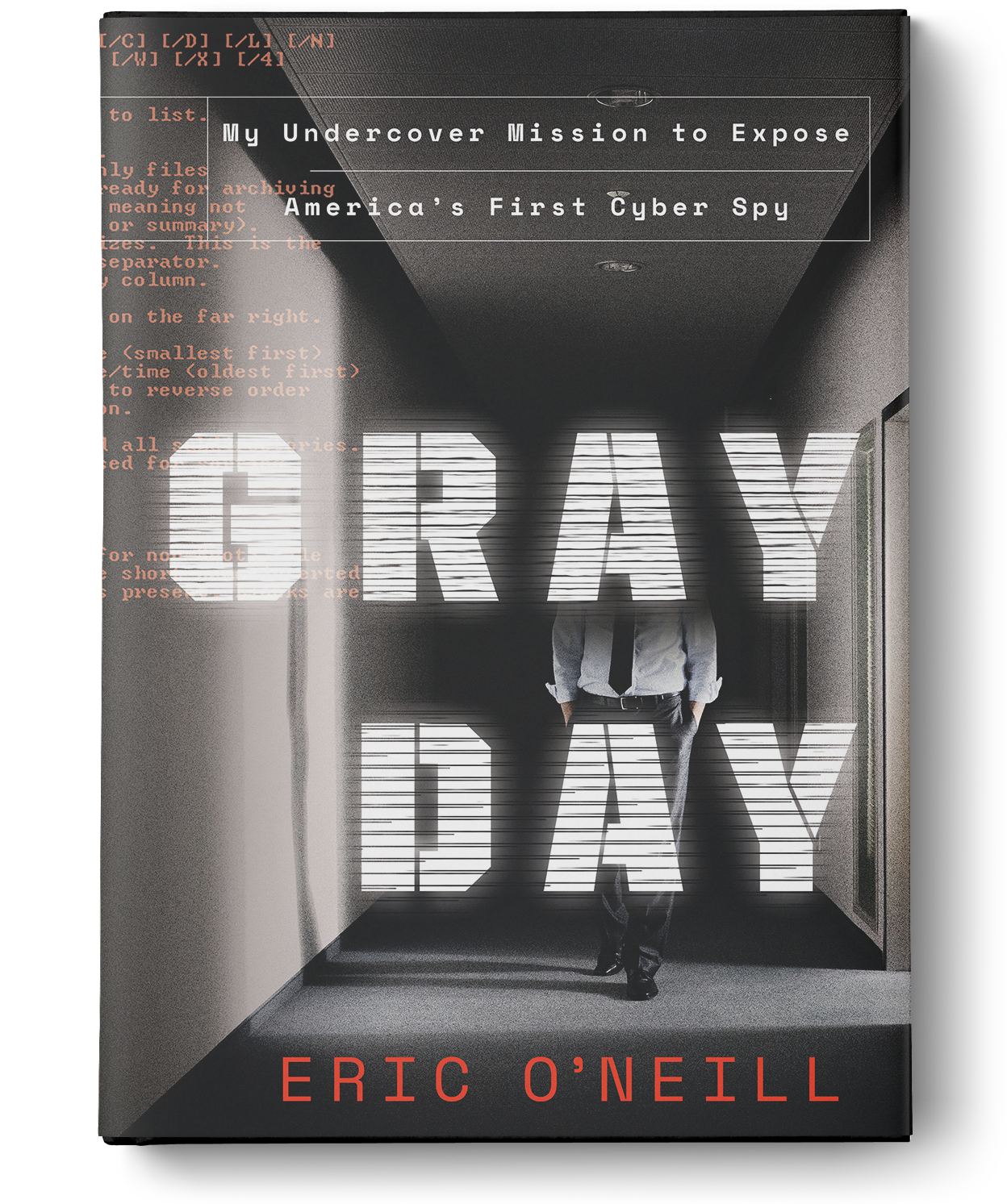 Pre-Order Gray Day: My Undercover Mission to Expose America’s First Cyberspy by Eric ONeill