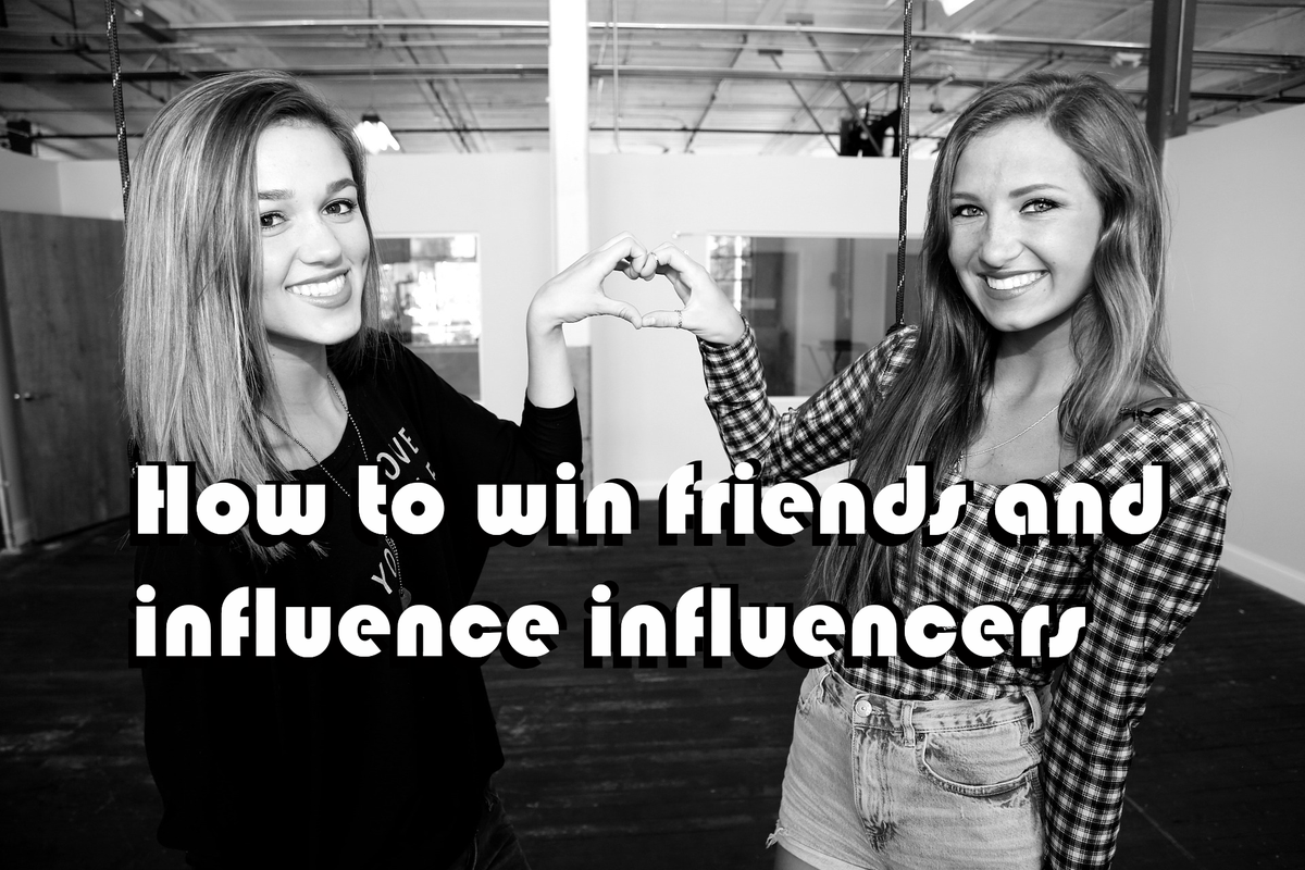 How To Win Friends And Influence Influencers — Chris Abraham