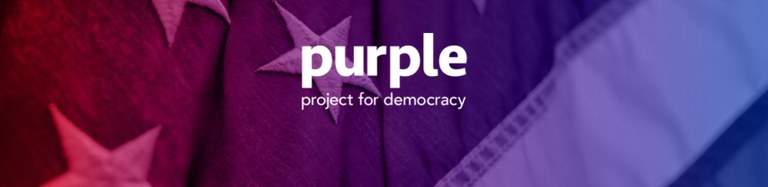 Purple Project for Democracy is a movement of mindful patriotism designed to remind citizens of what makes our country exceptional, without whitewashing sins of our present or our past. First and foremost, we remind ourselves of the priceless benefits of our democracy – certainly in comparison to the authoritarianism and tyranny that subjugate citizens elsewhere in the world.