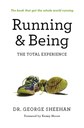 Running & Being: The Total Experience by George Sheehan