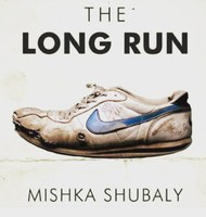 The Long Run by Mishka Shubaly